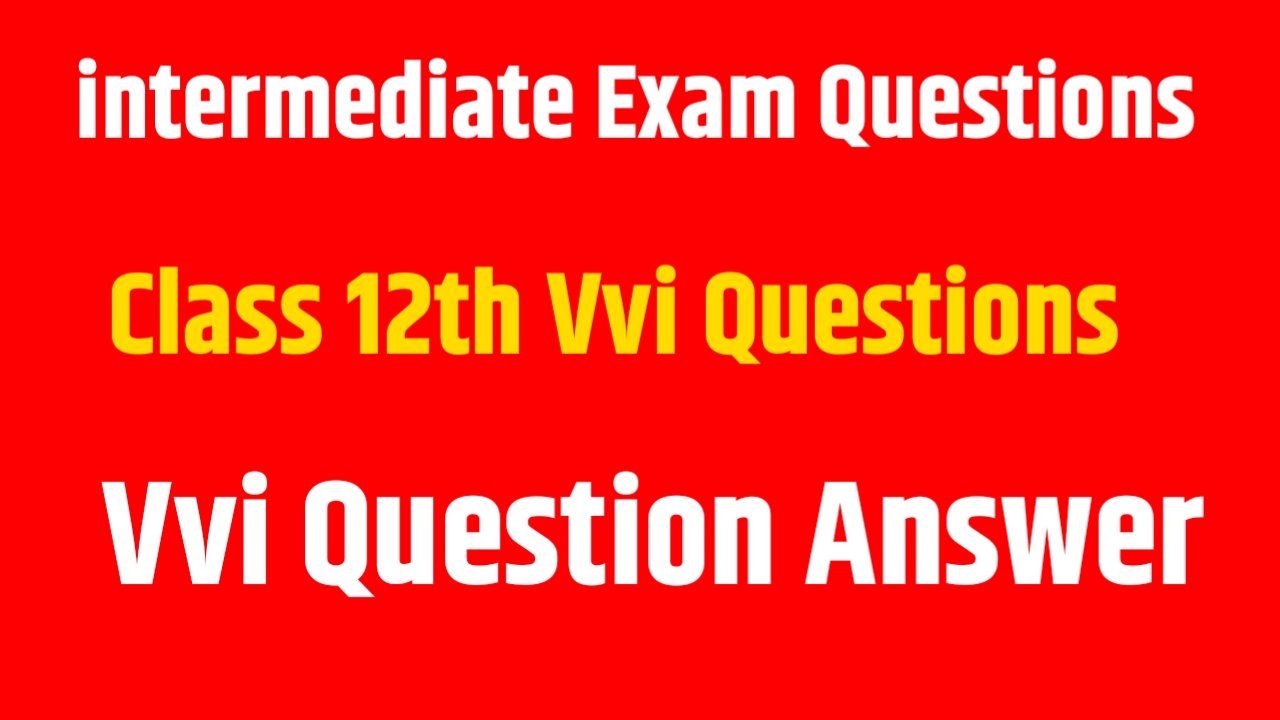 Intermediate Exam Questions